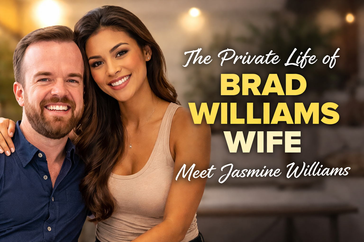 Brad Williams Wife